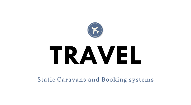 Static Caravans, Travel and Booking Systems